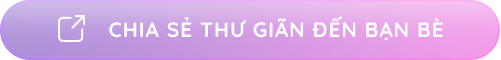 Chia sẻ thư giãn đến bạn bè
