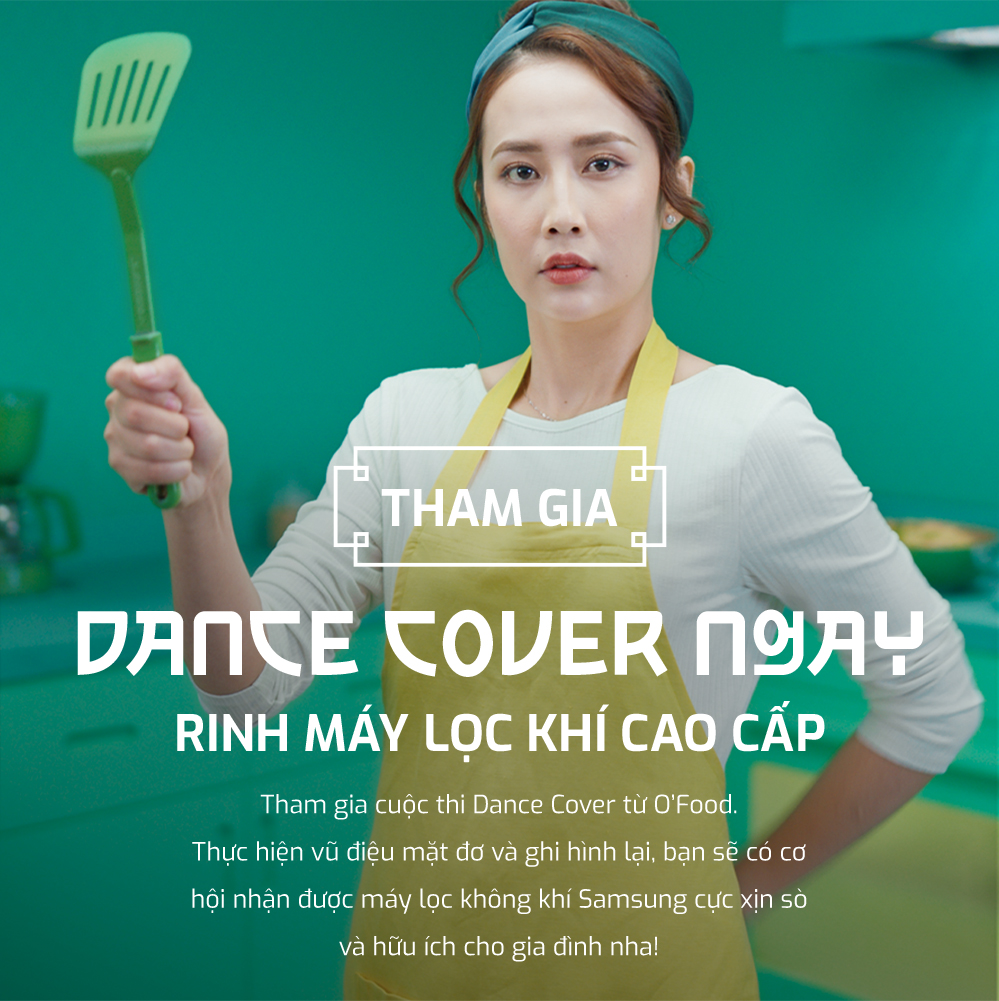 Tham gia cuộc thi Dance Cover từ O’Food