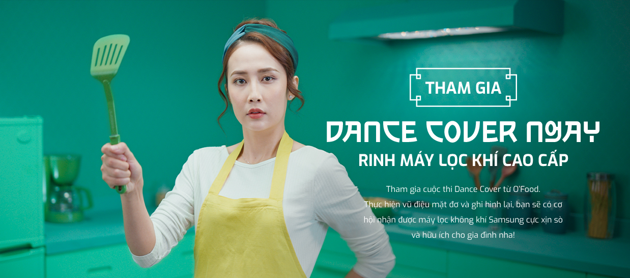 Tham gia cuộc thi Dance Cover từ O’Food